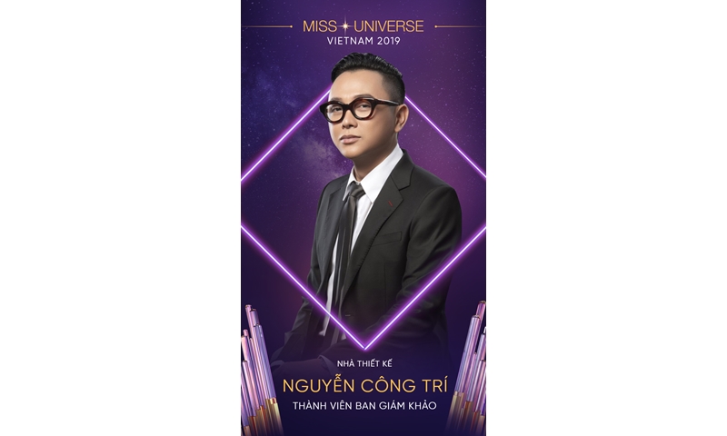 NTK Nguyễn Công Trí ngồi ghế giám khảo Hoa hậu Hoàn vũ Việt Nam 2019